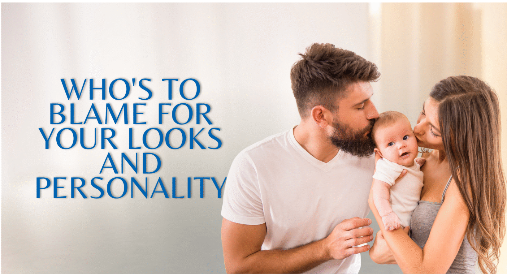 Hot Like Mum, Moody Like Dad? Your Genes Just Spilled the Tea